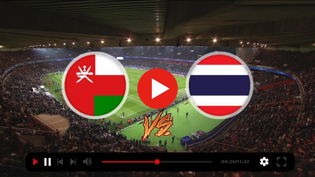 مشاهدة مباراة عمان ضد تايلاند